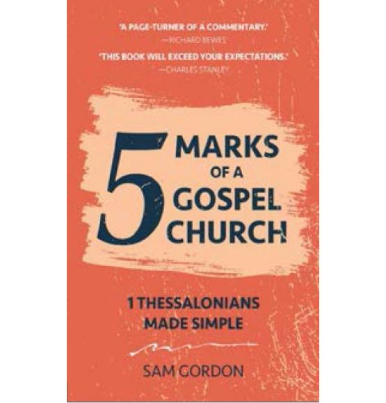 5 MARKS OF A GOSPEL CHURCH
