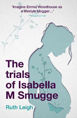 THE TRIALS OF ISABELLA M SMUGGE