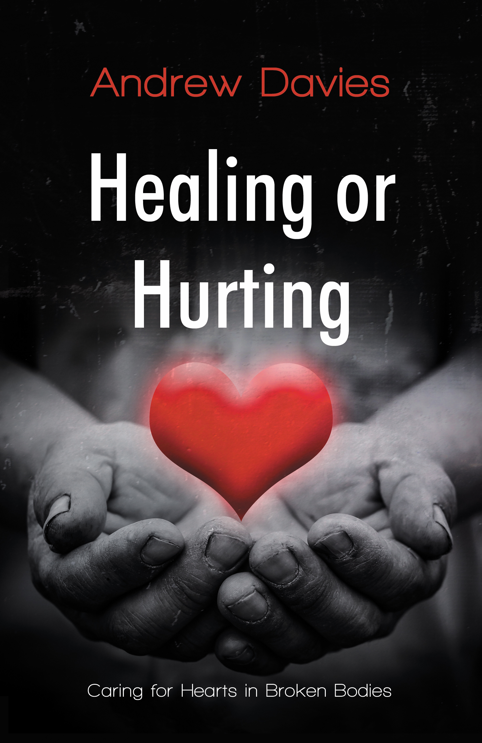 HEALING OR HURTING