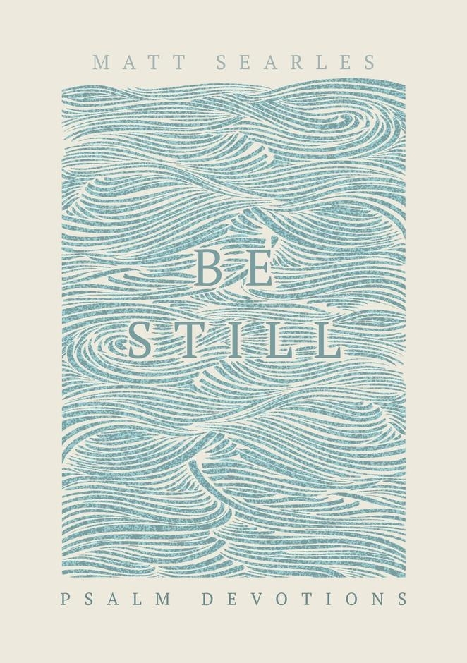 BE STILL