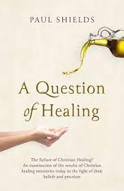 A QUESTION OF HEALING