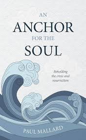 AN ANCHOR FOR THE SOUL 