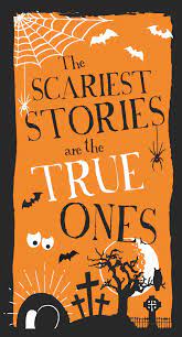 THE SCARIEST STORIES ARE THE TRUE ONES PACK OF 25