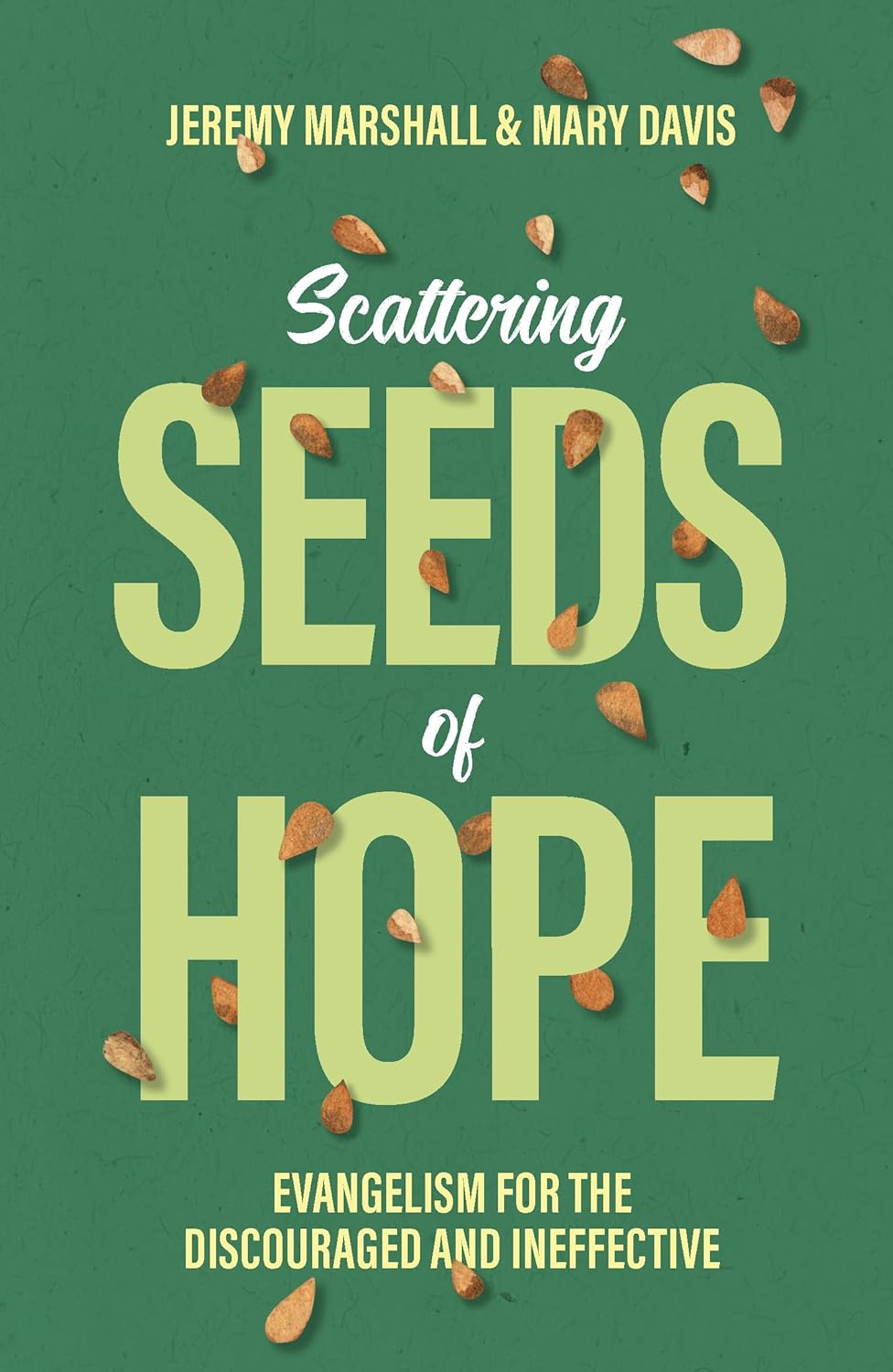 SCATTERING SEEDS OF HOPE 