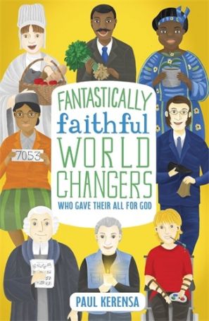 FANTASTICALLY FAITHFUL WORLD CHANGERS FANTASTICALLY FAITHFUL WORLD CHANGERS