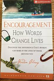 ENCOURAGEMENT HOW WORDS CHANGE LIVES