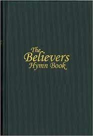 BELIEVERS HYMNS BOOK MUSIC EDITION HB