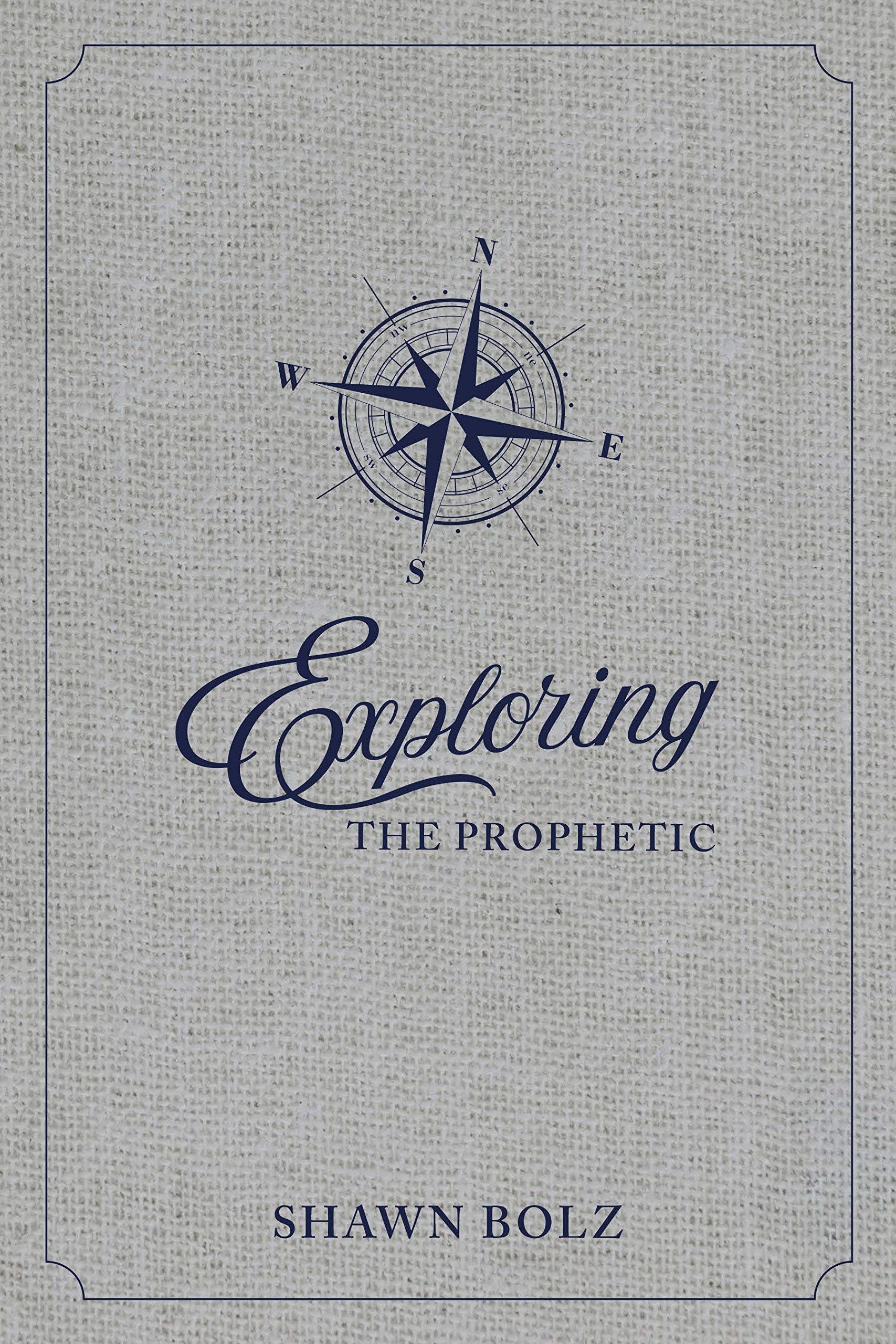 EXPLORING THE PROPHETIC