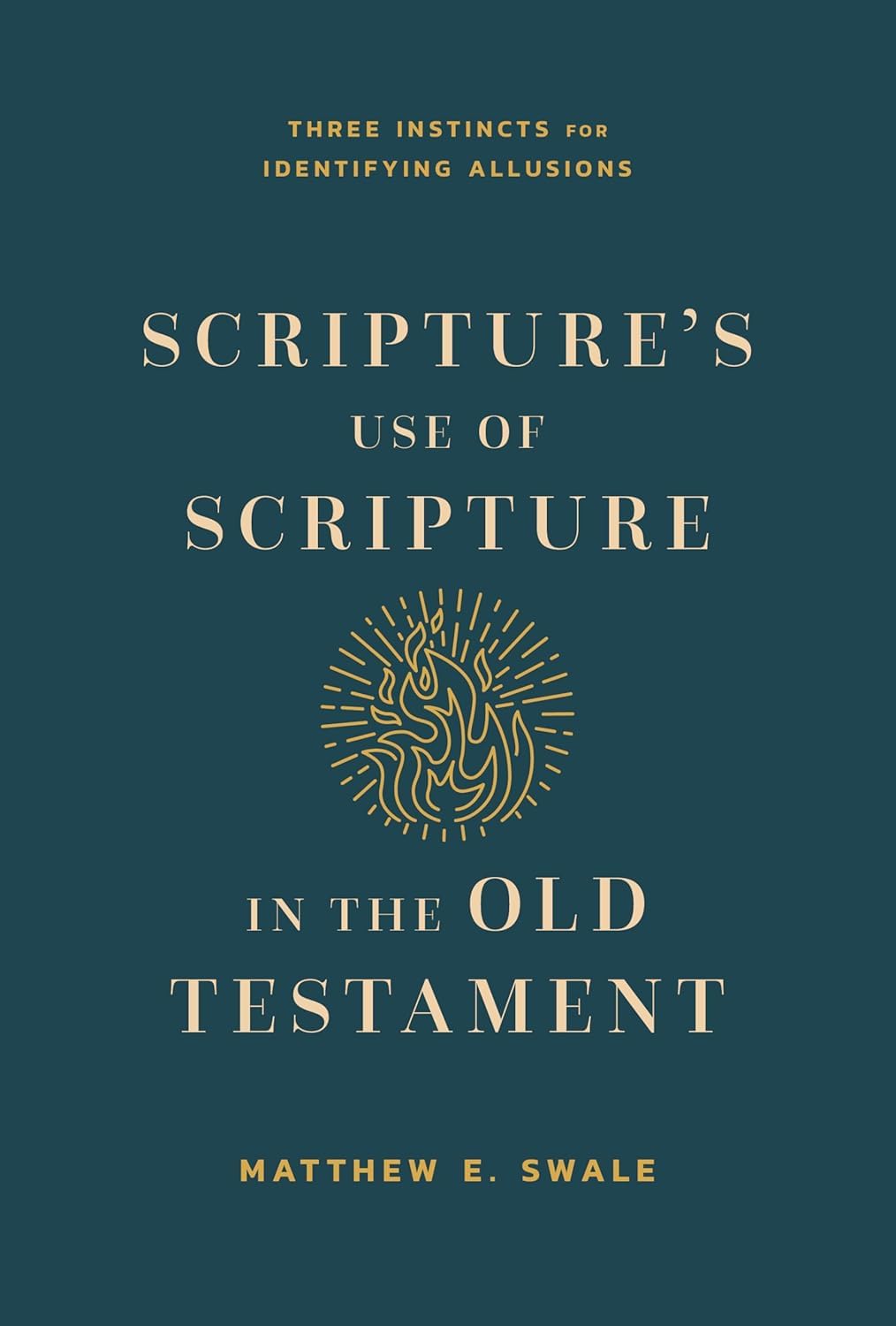 SCRIPTURES USE OF SCRIPTURE IN THE OLD TESTAMENT
