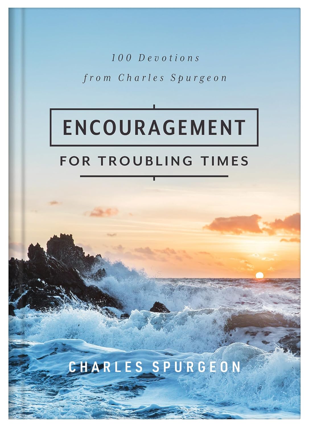 ENCOURAGEMENT FOR TROUBLING TIMES HB