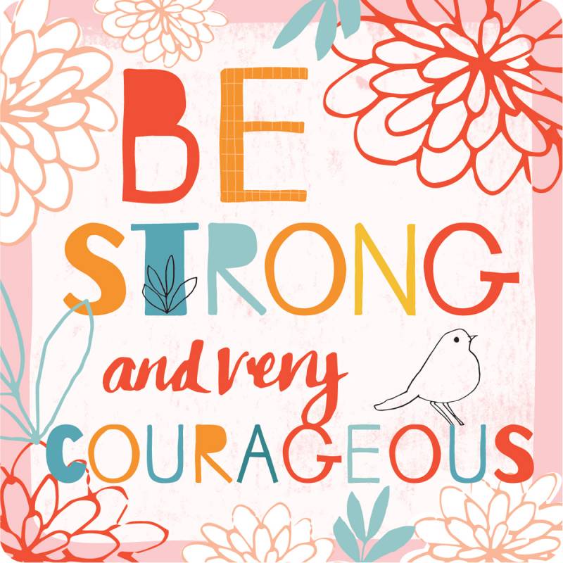 BE COURAGEOUS COASTER