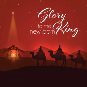 GLORY TO THE NEWBORN KING PACK OF 10 