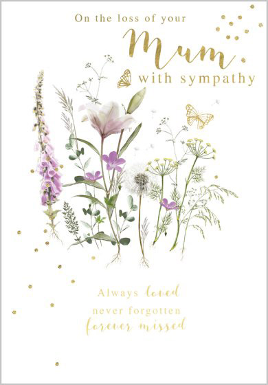 LOSS OF MUM SYMPATHY CARD