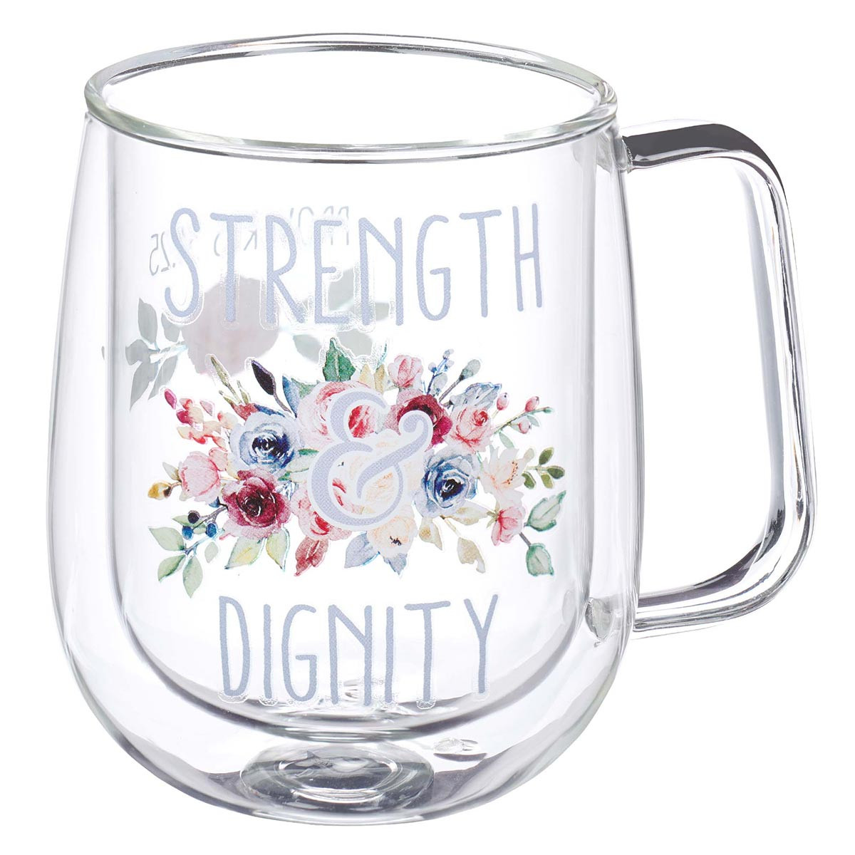 STRENGTH AND DIGNITY GLASS MUG