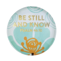 BE STILL GLASS DOME MAGNET