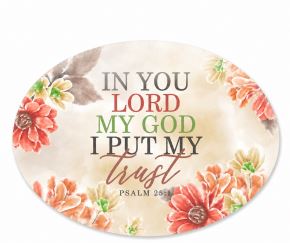 IN YOU LORD I PUT MY TRUST FRIDGE MAGNET 