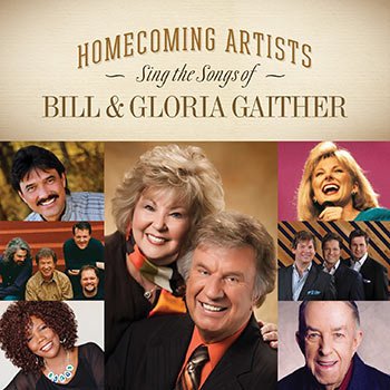 HOMECOMING ARTISTS SING THE SONGS OF BILL & GLORIA GAITHER CD