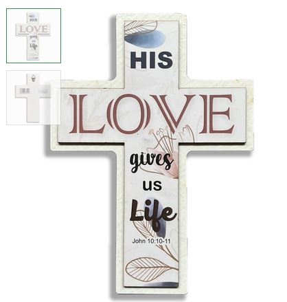 CROSS PLAQUE HIS LOVE GIVES US LIFE 