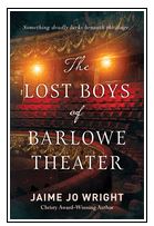 THE LOST BOYS OF BARLOWE THEATER