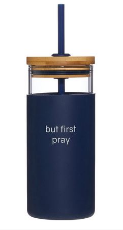 BUT PRAY FIRST GLASS AND BAMBOO TUMBLER