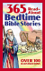 365 READ ALOUD BEDTIME BIBLE STORIES