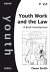 Y22 YOUTH WORK AND THE LAW