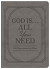 GOD IS... ALL YOU NEED (FOR MEN)