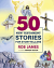 50 NEW TESTAMENT STORIES FOR STORYTELLERS