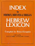 INDEX TO BROWN DRIVER BRIGGS HEBREW LEXICON