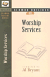 SERMON OUTLINES ON WORSHIP SERVICES