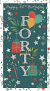 40TH BIRTHDAY CARD