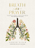 BREATH AS PRAYER 
