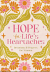 HOPE FOR LIFES HEARTACHES