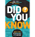 DID YOU KNOW