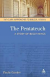 THE PENTATEUCH: A STORY OF BEGINNINGS