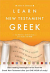 LEARN NEW TESTAMENT GREEK