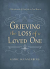 GRIEVING THE LOSS OF A LOVED ONE