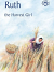 RUTH THE HARVEST GIRL