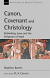 NSBT CANON COVENANT AND CHRISTOLOGY