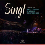 SING LIVE AT THE GETTY MUSIC WORSHIP CONFERENCE CD