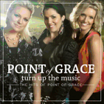 TURN UP THE MUSIC THE HITS OF POINT OF GRACE CD