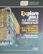 EXPLORE YOUR BIBLE: 1 2 KINGS 1 2 CHRONICLES EZRA NEHEMIAH ESTHER