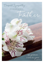 SYMPATHY LOSS OF YOUR FATHER CARD