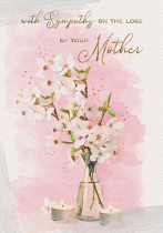 SYMPATHY LOSS OF YOUR MOTHER CARD
