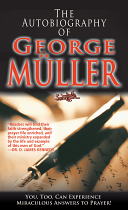 THE AUTOBIOGRAPHY OF GEORGE MULLER