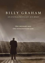 BILLY GRAHAM AN EXTRAORDINARY JOURNEY DVD