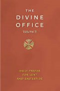 THE DIVINE OFFICE VOLUME 2