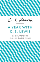 A YEAR WITH C S LEWIS