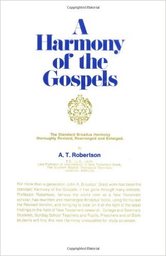 A HARMONY OF THE GOSPELS