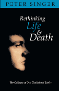 RETHINKING LIFE AND DEATH